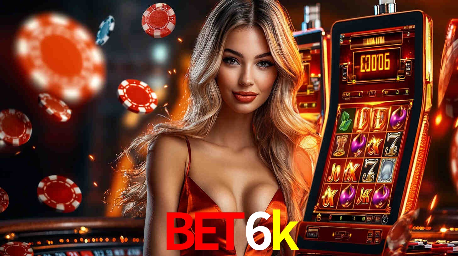 Sinta a adrenalina dos jogos de cassino com bet6k